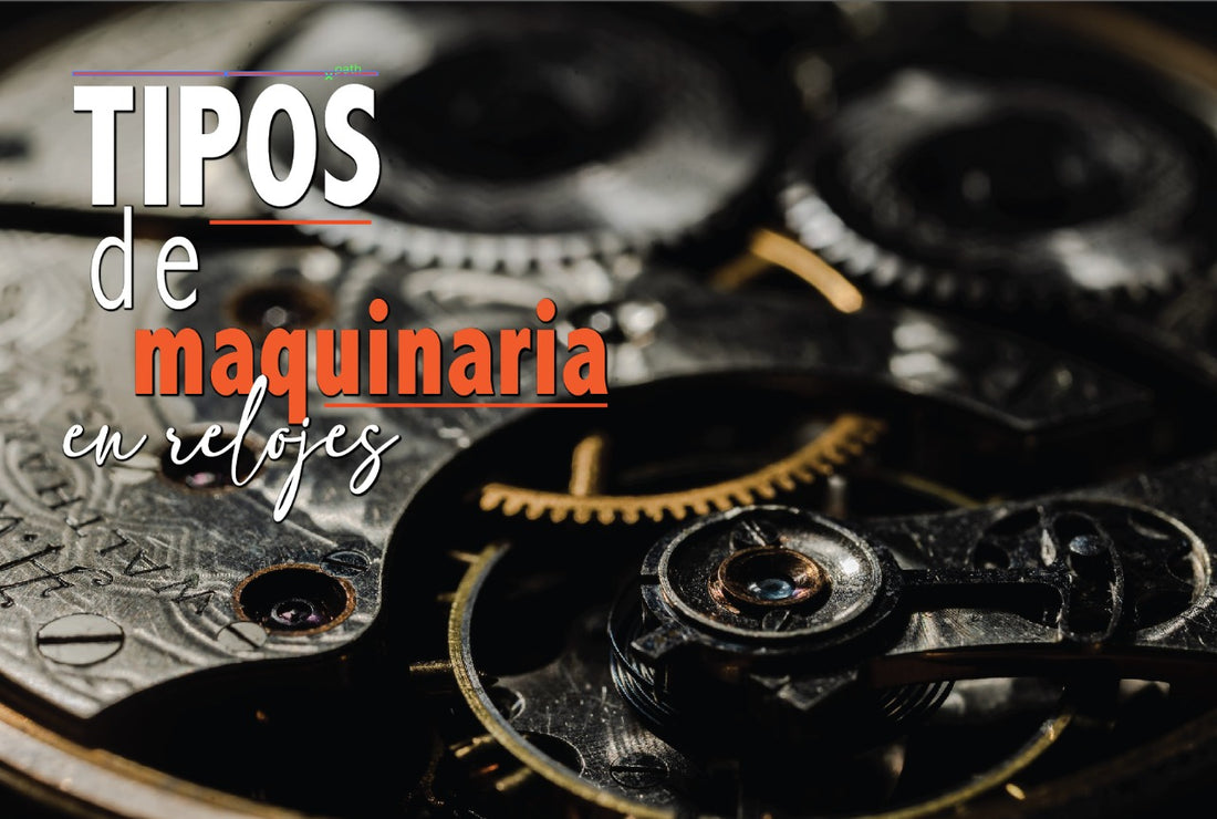 Tipos de maquinaria en relojes